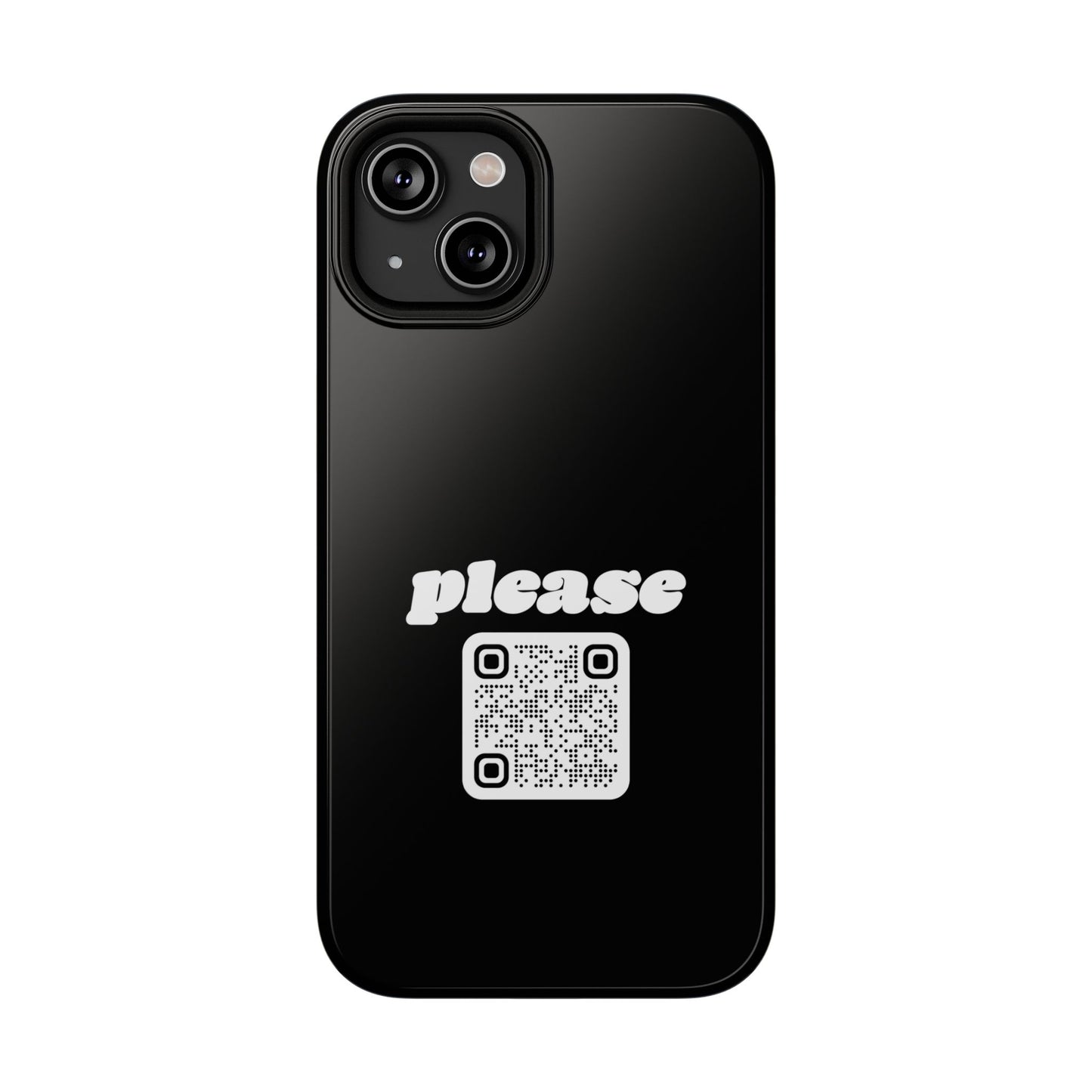 Please Phone Case with Custom QR Code