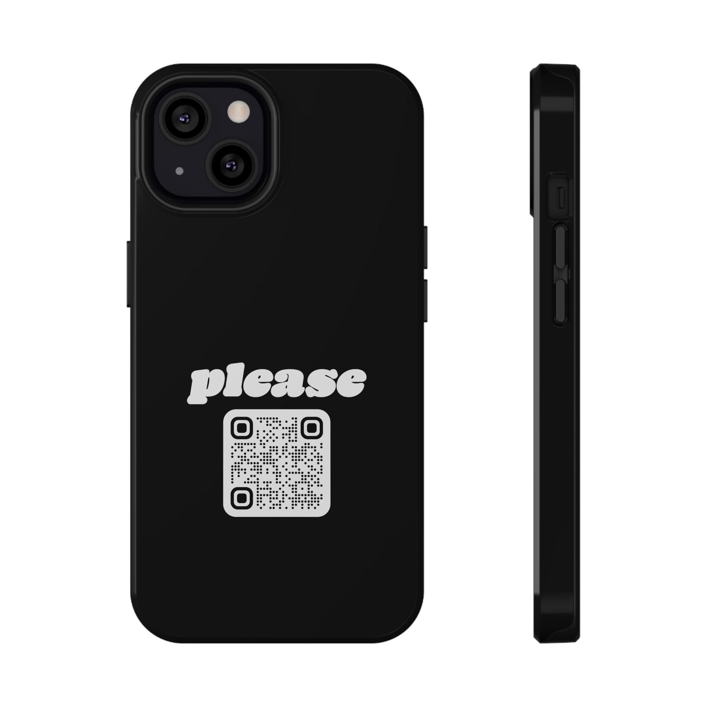 Please Phone Case with Custom QR Code