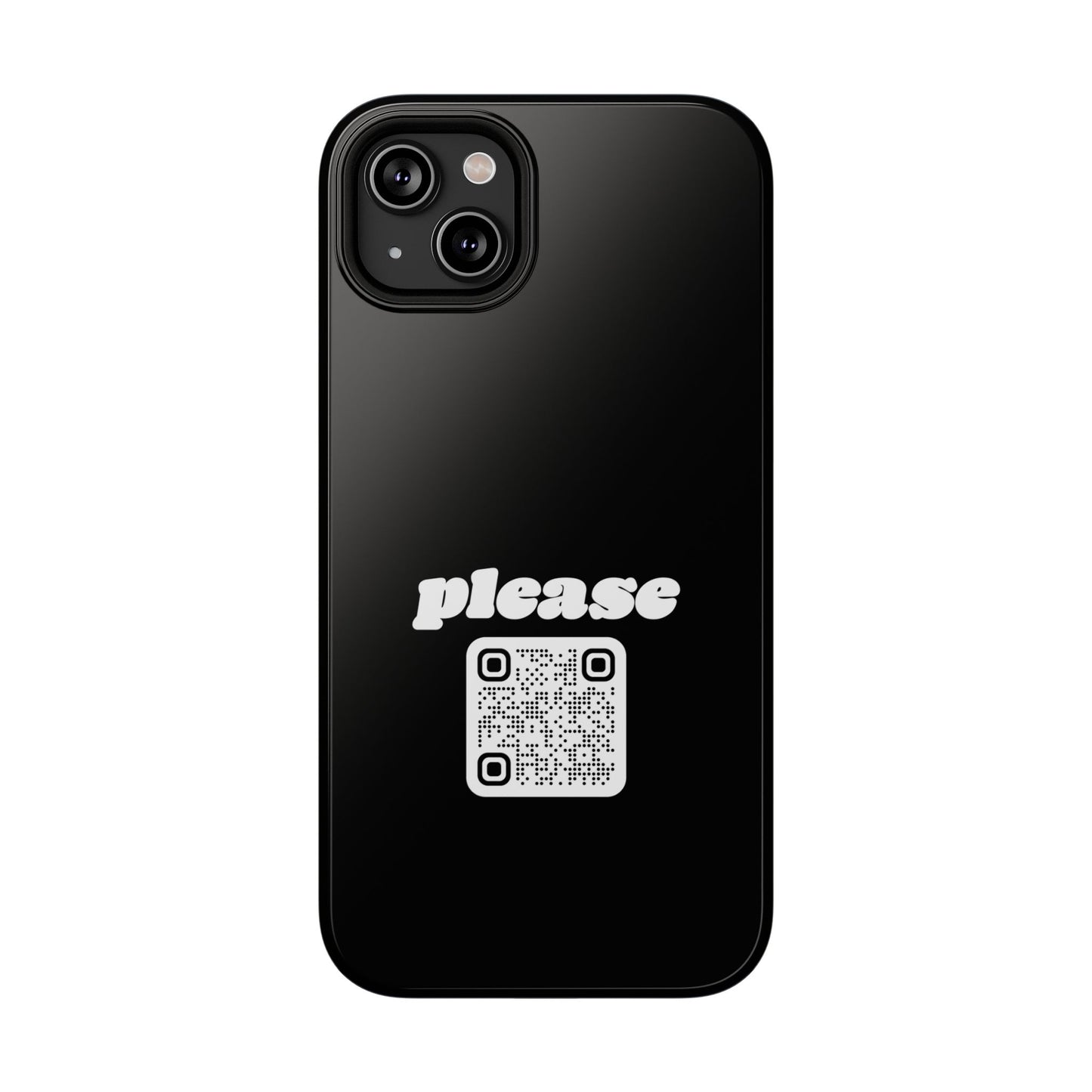 Please Phone Case with Custom QR Code