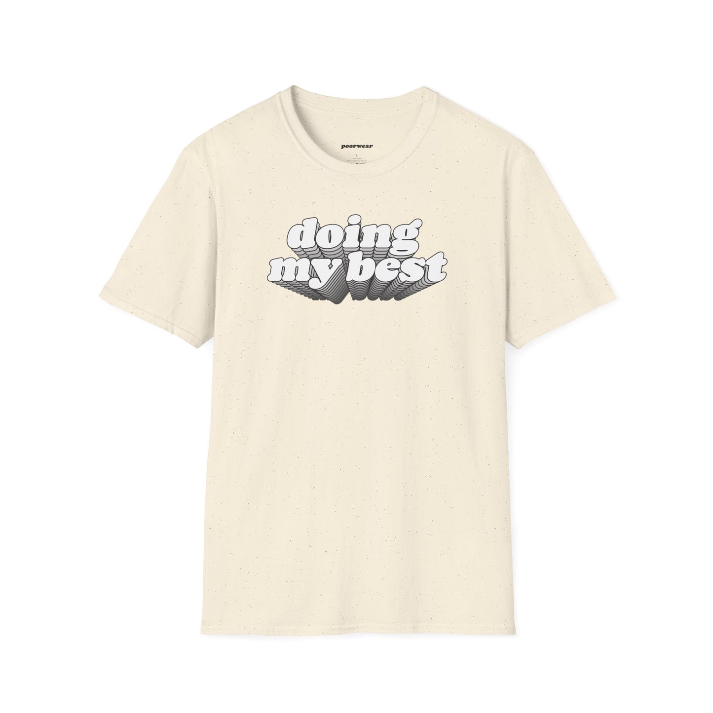 Doing My Best Tee
