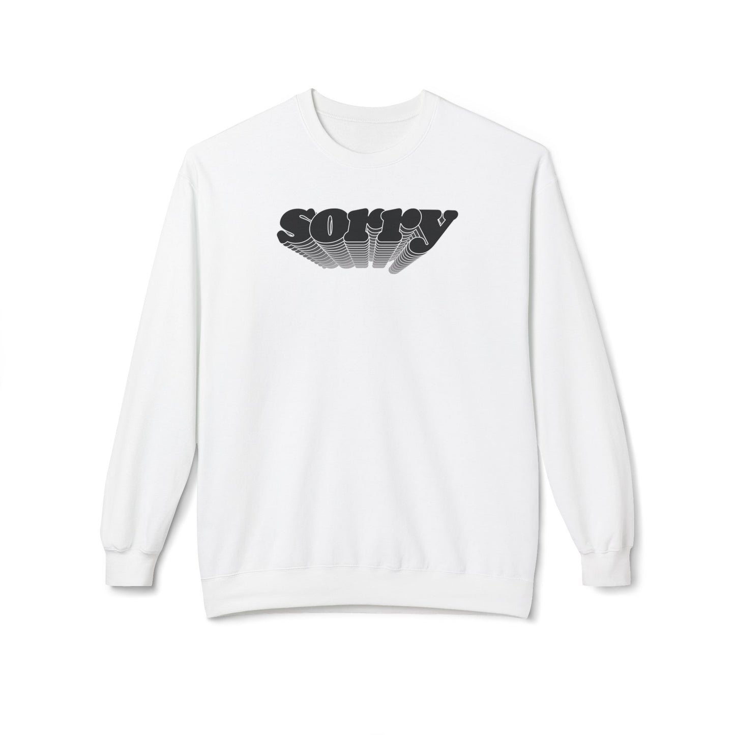 Sorry Sweatshirt (Unisex)