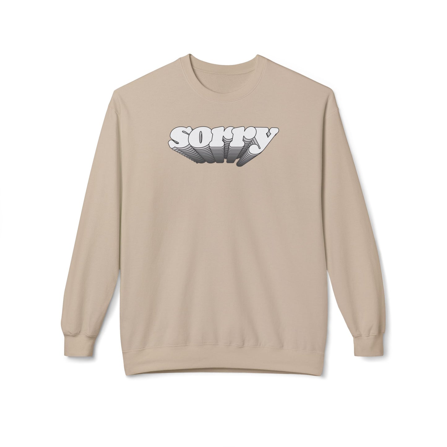 Sorry Sweatshirt (Unisex)