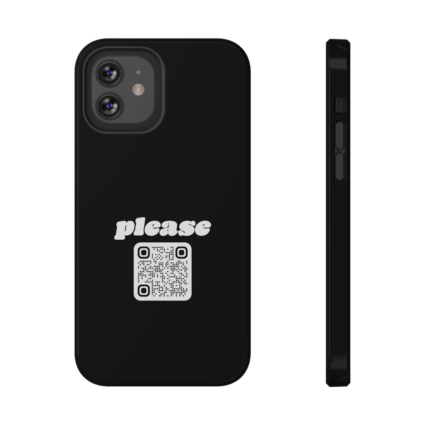 Please Phone Case with Custom QR Code