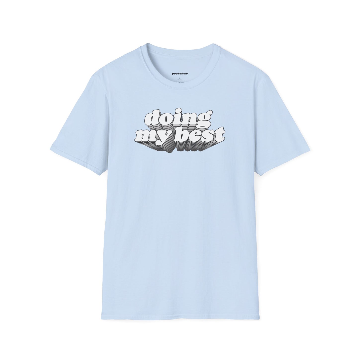 Doing My Best Tee