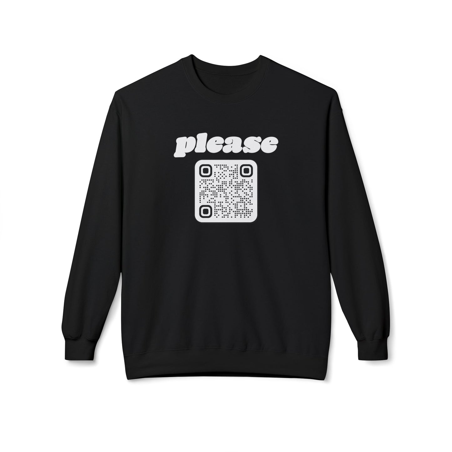 Please Sweatshirt with Custom QR Code