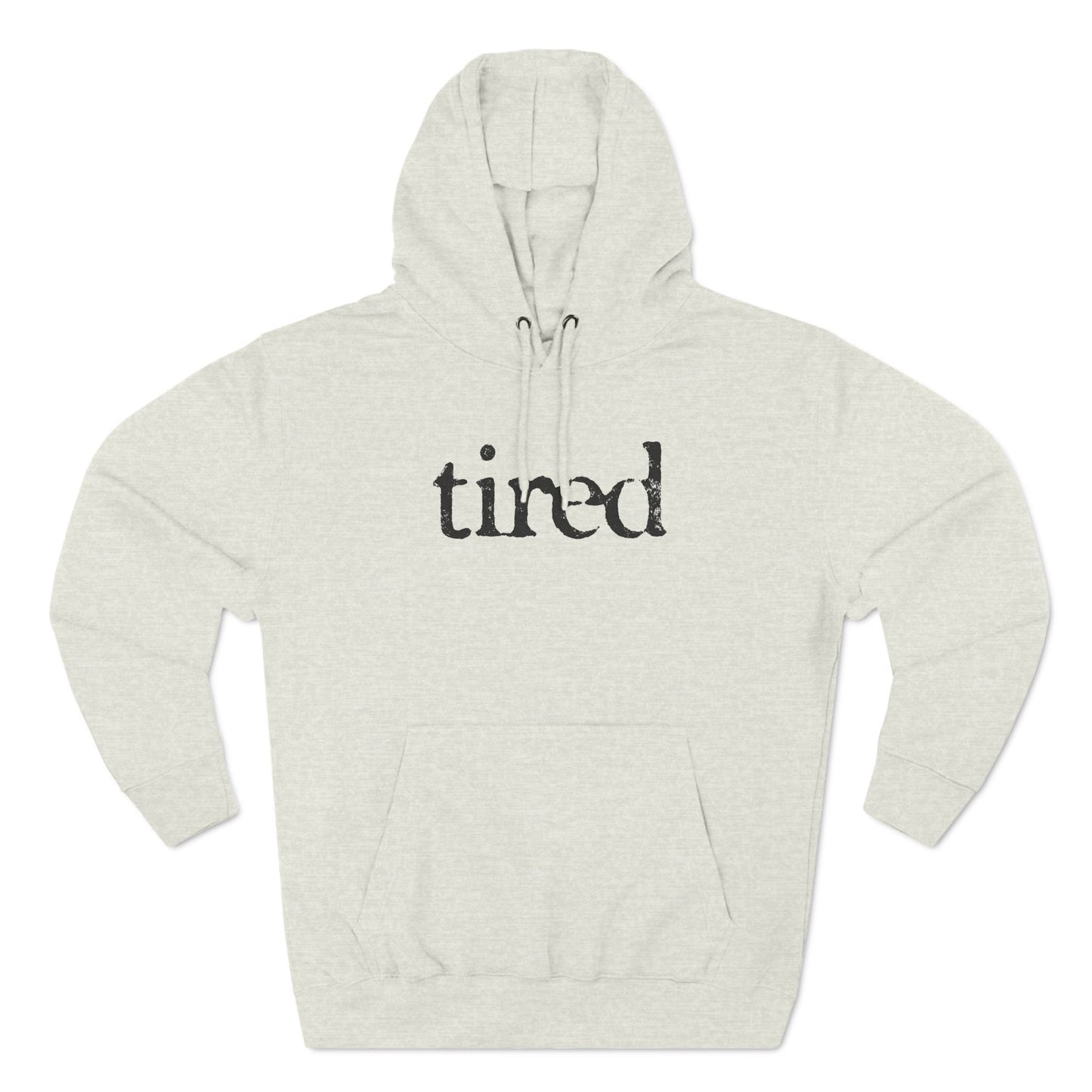 Tired Hoodie