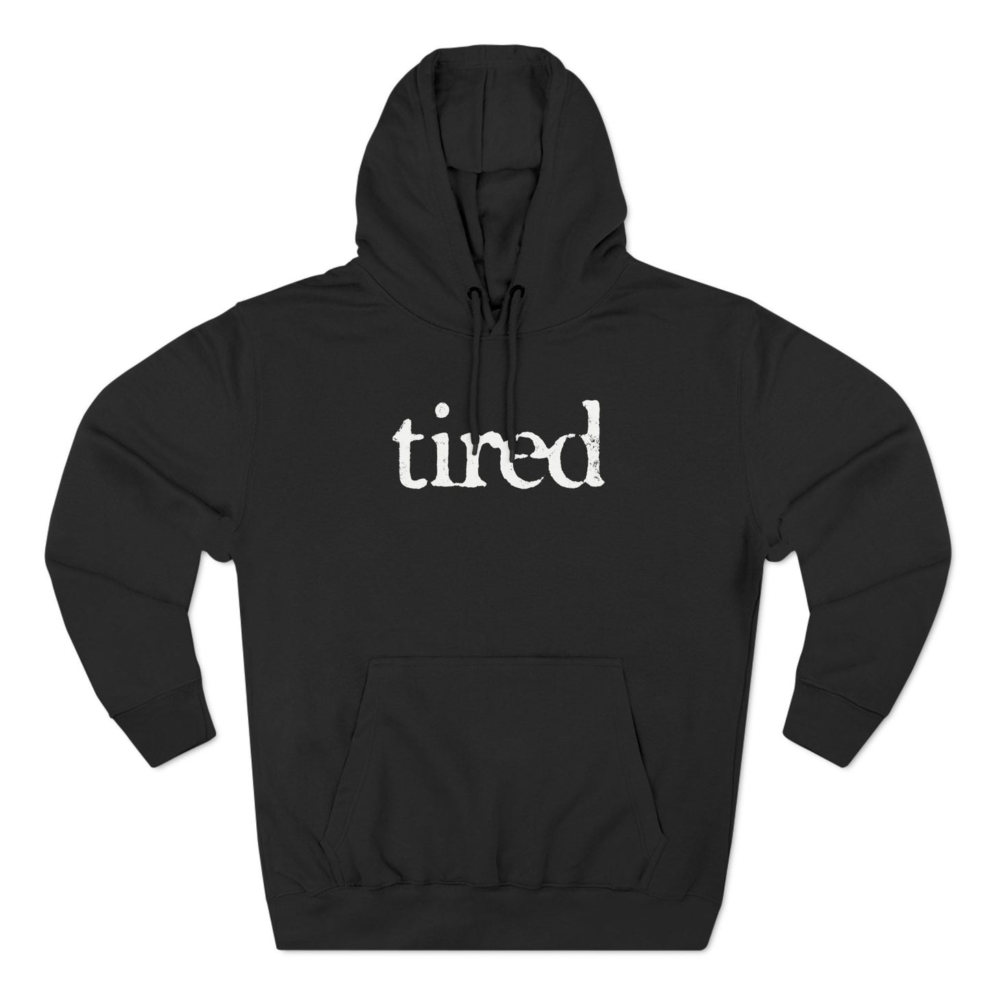 Tired Hoodie