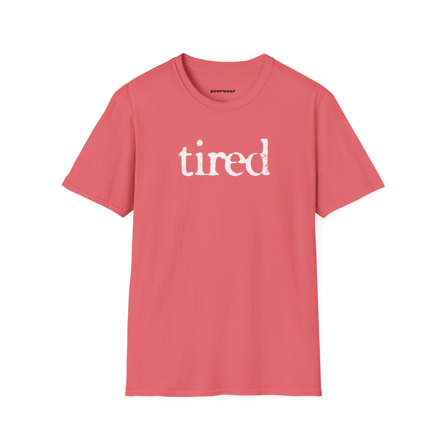 Tired Tee (Unisex)