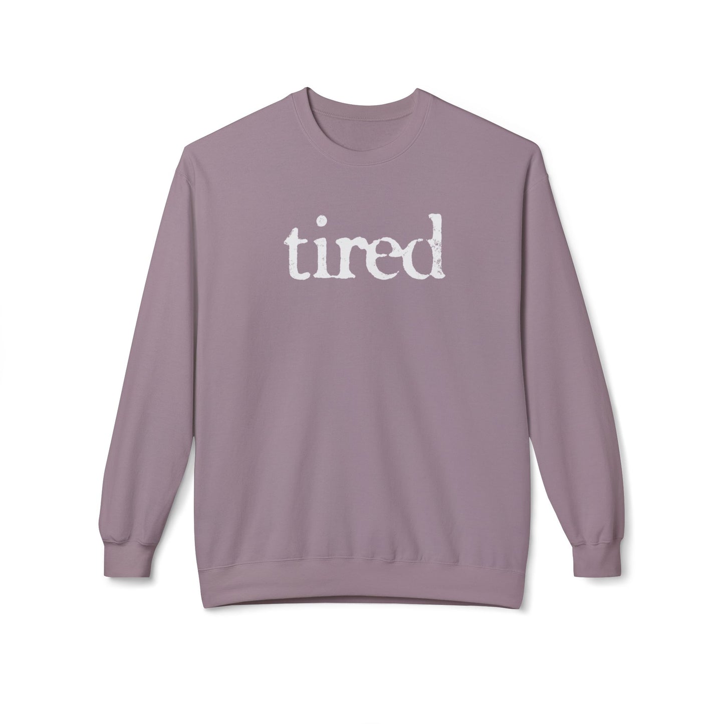 Tired Sweatshirt (Unisex)