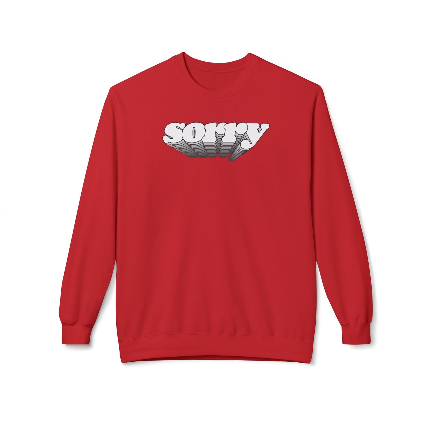 Sorry Sweatshirt (Unisex)