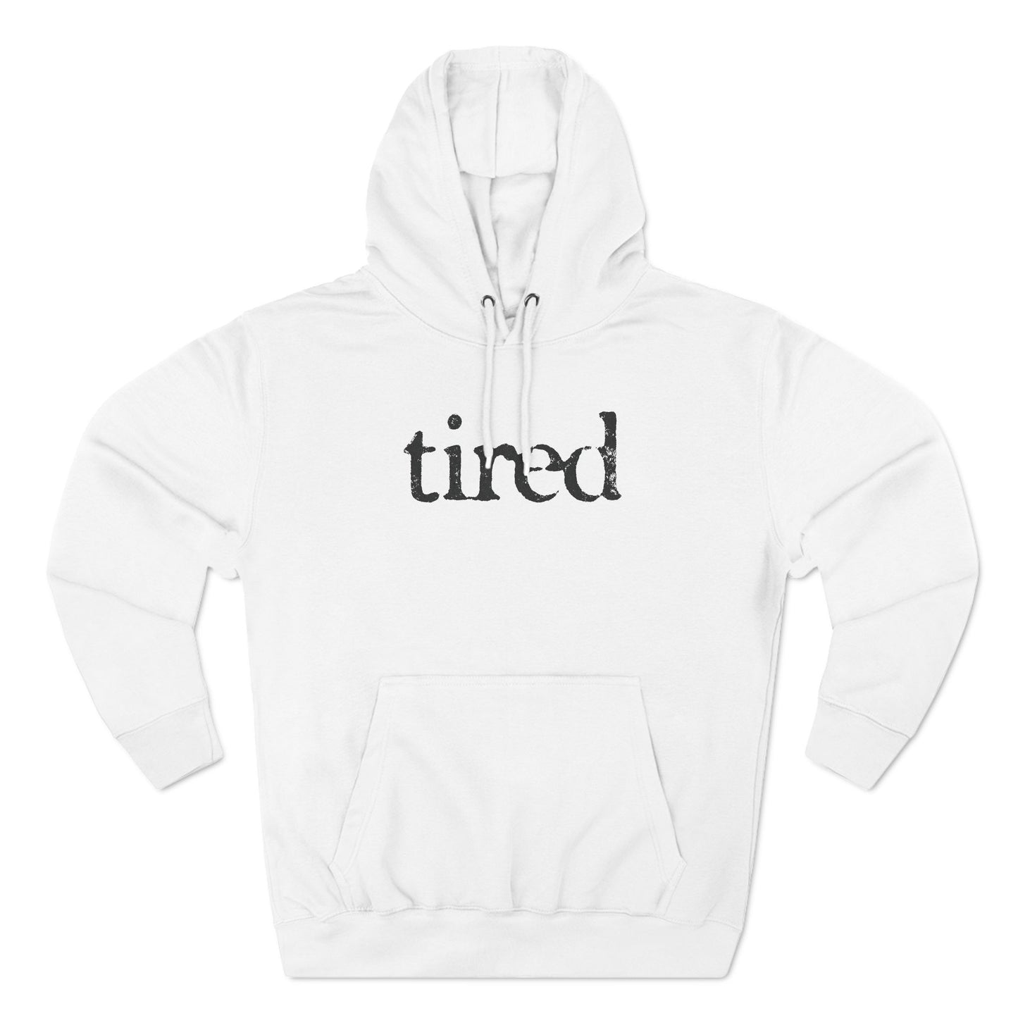 Tired Hoodie