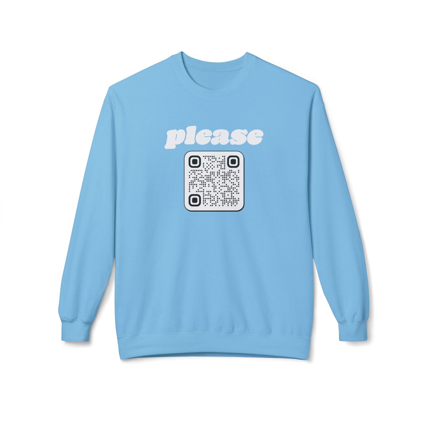 Please Sweatshirt with Custom QR Code