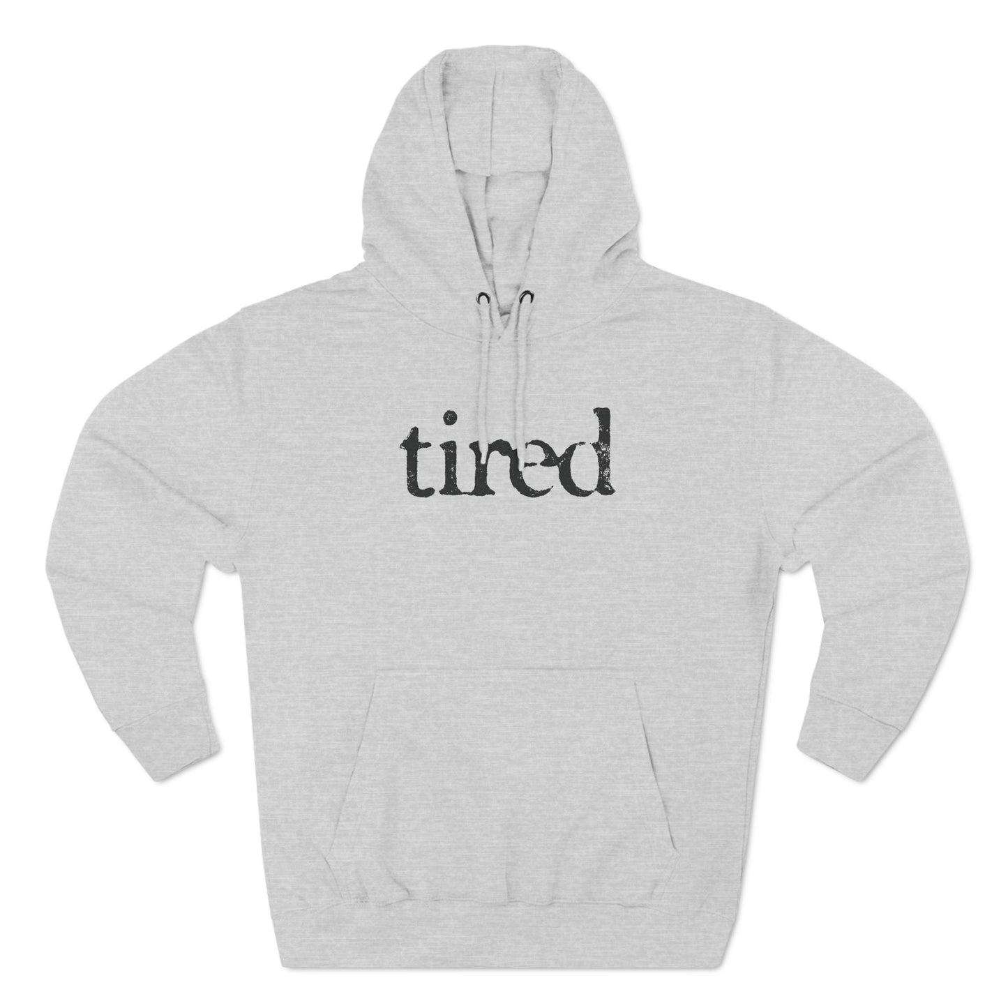 Tired Hoodie