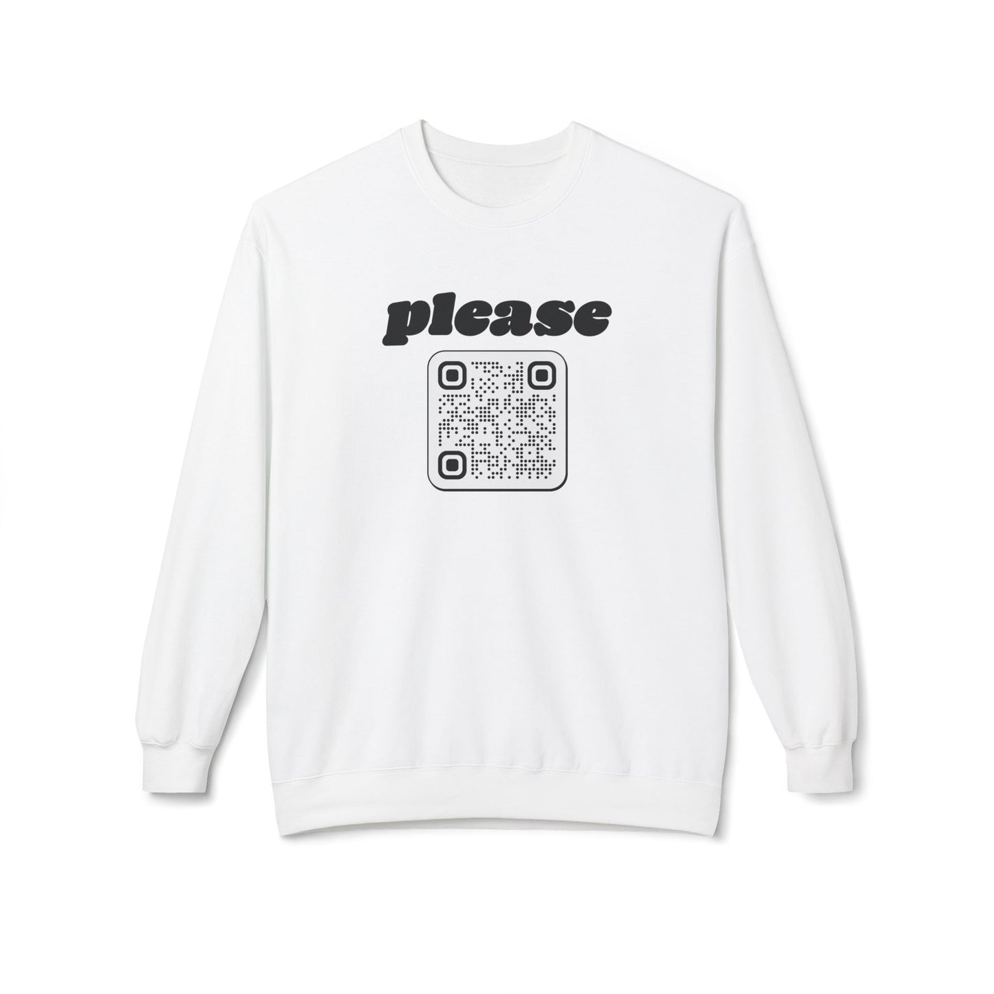 Please Sweatshirt with Custom QR Code