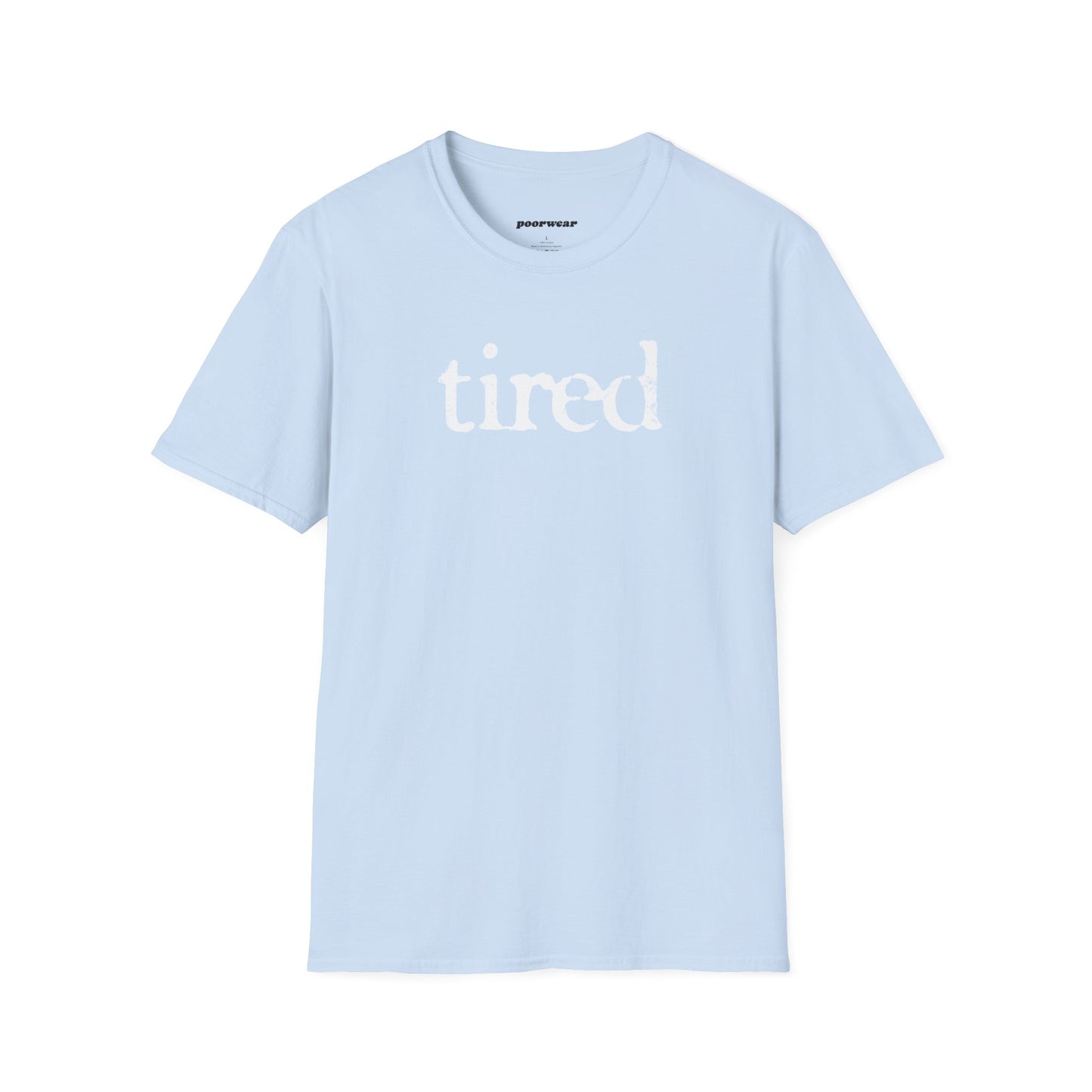 Tired Tee (Unisex)