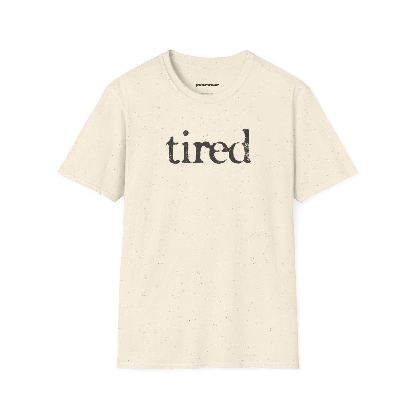 Tired Tee (Unisex)